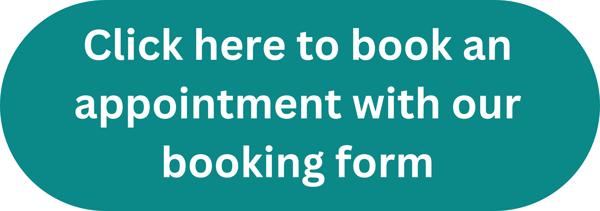 Click here to book an appointment with our booking form